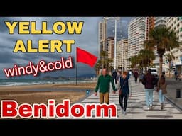 Benidorm DURING YELLOW ALERT: Wind & Cold came to stay!