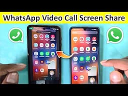 WhatsApp Screen Sharing on Video Call | How to Share Screen on WhatsApp Video Call Android