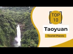 Top 10 Best Tourist Places to Visit in Taoyuan | Taiwan - English