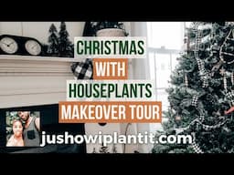 House Plants Tour 2021; Christmas Houseplant Makeover & Livingroom Plant Tour