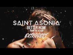 Saint Asonia - "Better Now" [Visualizer]