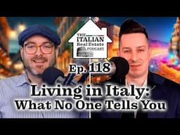 Living in Italy: What No One Tells You Before Moving To Italy