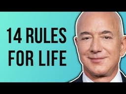 Jeff Bezos - 14 Rules For Life (A Guide To Greatness)