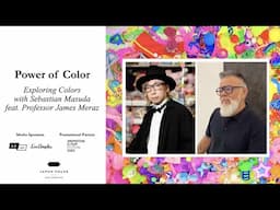 Power of Color | Exploring Colors with Sebastian Masuda & James Meraz