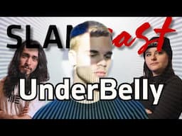 SlamCast Ep.11 UnderBelly