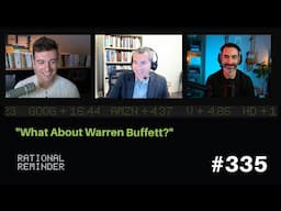 “What About Warren Buffett?” | Rational Reminder 335