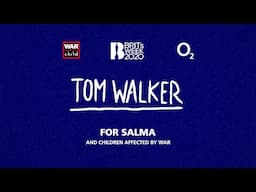 BRITs Week together with O2, for War Child 2020 - Tom Walker for Salma