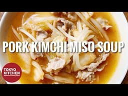 HOW TO MAKE PORK AND KIMCHI MISO SOUP