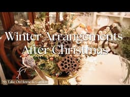 Decorating for WINTER 2025 - Simple After Christmas Decor - Using Neutrals