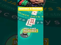 Should you take insurance in blackjack?