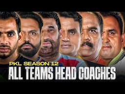 PKL 2025 All 12 Teams Head Coach | Pro Kabaddi Season 11 Head Coaches