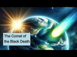 The Comet Of The Black Death - Comet Negra, Halley's Comet, Grand Solar Minimums and The Plague