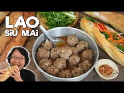 Lao Meatballs | Adaptation of Chinese Siu Mai Dumplings | Enjoy in Vietnamese Banh Mi Sandwich🥖