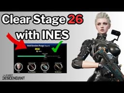 First Descendant - How to Clear Stage 26 of Void Erosion Purge with INES (Guide)