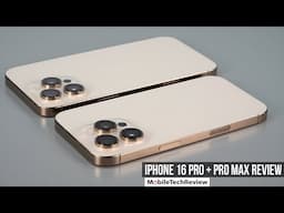 iPhone 16 Pro & iPhone 16 Pro Max Review