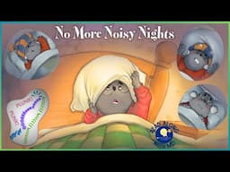 No More Noisy Nights - Read Aloud Kids Book - A Bedtime Story with Dessi! - Story time