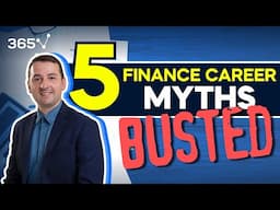 5 Finance Career Myths Busted