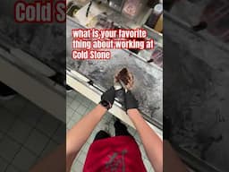 Accidentally training you how to work at Coldstone