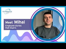 People of HARMAN, Meet Mihai