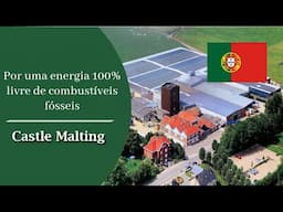 Castle Malting: Por uma energia 100% livre de combustíveis fósseis