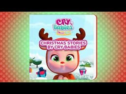 CHRISTMAS STORIES  by CRY BABIES 💧 PODCAST 🎵 SONGS for Kids