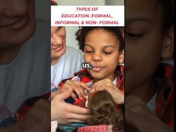 TYPES OF EDUCATION : FORMAL, INFORMAL AND NON FORMAL @EducationClassesByVimal