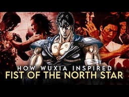 How Wuxia Inspired Fist of the North Star | TitanGoji Reviews