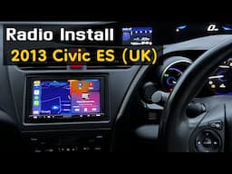 Installing a Sony CarPlay Radio to my 2013 Honda Civic ES (UK)