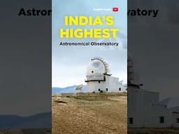 From Ladakh to Space | India’s Highest Space Observatory | Hanle