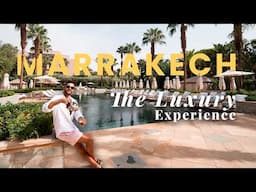 Inside The Four Seasons Resort Marrakech: Luxury Like You've Never Seen