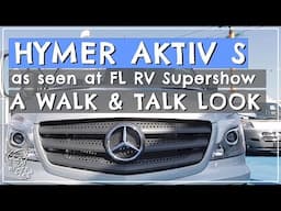 HYMER AKTIV S // walk & talk look TOUR at 2019 FL RV Supershow