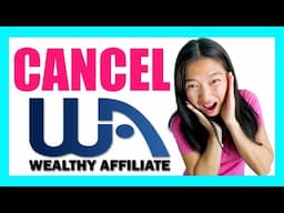 How To Cancel Wealthy Affiliate Membership