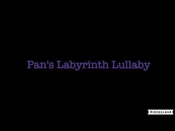 Pan's Labyrinth Lullaby (A Capella Lullaby)