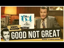 Beatles '64 movie review - good not great | Vinyl Rewind