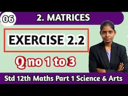 Chapter 2 matrices class 12 exercise 2.2 question 1 to 3 science maths part 1 Maharashtra board