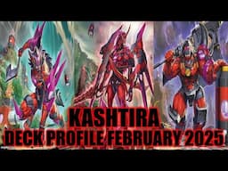 KASHTIRA DECK PROFILE (FEBRUARY 2025) YU-GI-OH!