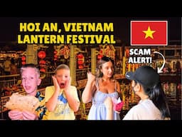 Hoi An, Vietnam🇻🇳 FULL MOON LANTERN FESTIVAL | Avoid This Tourist SCAM!