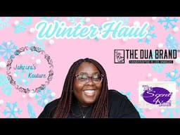 Winter Haul|Jahzara's Kouture|The Dua Brand|The Scent 4 You|Canvas Beauty Brand