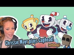 Chrissie Mayr Plays Cuphead... AGAIN!