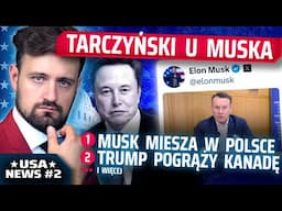 NEWSY z USA #2 - Elon pisze o POLAKACH, TRUMP nałożył CŁA na KANADĘ I MEKSYK