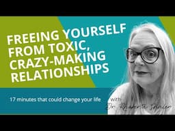 Freeing Yourself From Toxic Relationships - A Primer