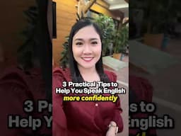 3 Practical Tips to Help You Speak English More Confidently 😉