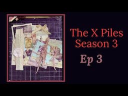 X piles - Ep 3 - Come on and Clear Your Desk