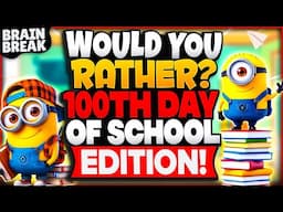 100th Day Of School Would You Rather? Workout | Brain Break | Freeze Dance For Kids | GoNoodle