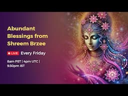 Abundant Blessings from Shreem Brzee | Mantra Meditation for Attraction & Abundance