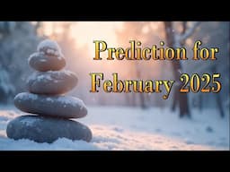 Prediction for February 2025 - A reading with Crystal Ball and Tarot