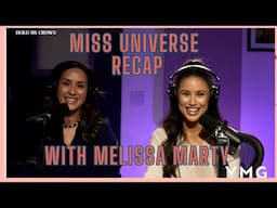 Miss Universe 2024 Recap With Melissa Marty!