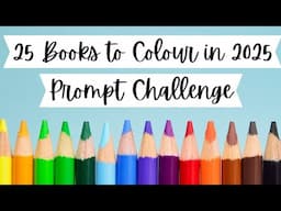 25 Books to Colour in 2025 Prompt Challenge