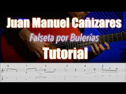 🔴Juan Manuel Cañizares TUTORIAL - Falseta por Bulerías No.3 'La Pajarraca' (lento y con partitura)