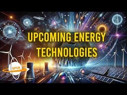 Upcoming Energy Technologies